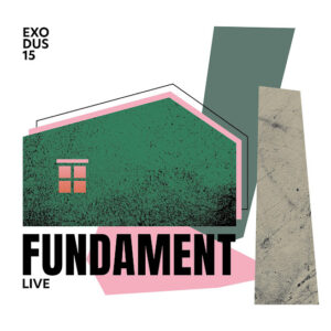 Okładka płyty „Fundament” zespołu Exodus15